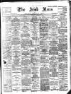 Irish News and Belfast Morning News Wednesday 15 November 1905 Page 1