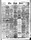 Irish News and Belfast Morning News Friday 12 January 1906 Page 1