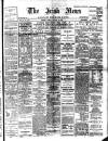 Irish News and Belfast Morning News Friday 26 January 1906 Page 1