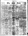 Irish News and Belfast Morning News Tuesday 06 February 1906 Page 1