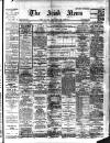 Irish News and Belfast Morning News Saturday 05 May 1906 Page 1