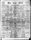 Irish News and Belfast Morning News Monday 03 September 1906 Page 1