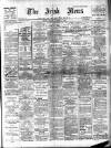 Irish News and Belfast Morning News Monday 10 September 1906 Page 1