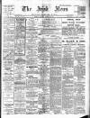 Irish News and Belfast Morning News Saturday 20 October 1906 Page 1