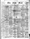 Irish News and Belfast Morning News Friday 16 November 1906 Page 1
