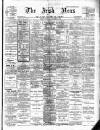 Irish News and Belfast Morning News Thursday 06 December 1906 Page 1