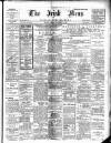 Irish News and Belfast Morning News Monday 10 December 1906 Page 1