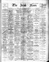 Irish News and Belfast Morning News Friday 28 December 1906 Page 1