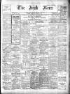 Irish News and Belfast Morning News Wednesday 02 January 1907 Page 1