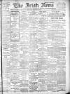 Irish News and Belfast Morning News Saturday 25 May 1907 Page 1