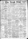 Irish News and Belfast Morning News Tuesday 09 July 1907 Page 1