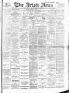 Irish News and Belfast Morning News Thursday 02 January 1908 Page 1