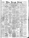 Irish News and Belfast Morning News Monday 06 January 1908 Page 1