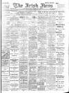 Irish News and Belfast Morning News Friday 10 January 1908 Page 1