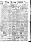 Irish News and Belfast Morning News Friday 24 January 1908 Page 1