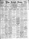 Irish News and Belfast Morning News Tuesday 05 January 1909 Page 1
