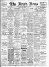 Irish News and Belfast Morning News Tuesday 12 January 1909 Page 1