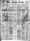 Irish News and Belfast Morning News Monday 03 May 1909 Page 1