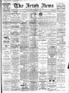 Irish News and Belfast Morning News Monday 06 September 1909 Page 1