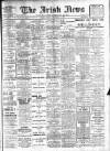 Irish News and Belfast Morning News Friday 17 September 1909 Page 1