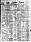 Irish News and Belfast Morning News Saturday 06 November 1909 Page 1