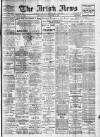 Irish News and Belfast Morning News Monday 15 November 1909 Page 1