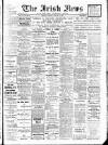 Irish News and Belfast Morning News Tuesday 04 January 1910 Page 1