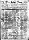 Irish News and Belfast Morning News Monday 10 January 1910 Page 1