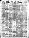 Irish News and Belfast Morning News Saturday 23 April 1910 Page 1