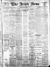 Irish News and Belfast Morning News Tuesday 07 February 1911 Page 1