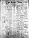 Irish News and Belfast Morning News Thursday 16 February 1911 Page 1