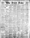 Irish News and Belfast Morning News Monday 13 March 1911 Page 1