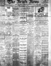Irish News and Belfast Morning News Saturday 03 June 1911 Page 1