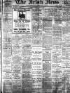 Irish News and Belfast Morning News Thursday 08 June 1911 Page 1