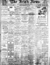 Irish News and Belfast Morning News Wednesday 14 June 1911 Page 1