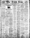 Irish News and Belfast Morning News Thursday 15 June 1911 Page 1