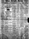 Irish News and Belfast Morning News Thursday 29 June 1911 Page 1