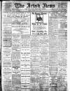 Irish News and Belfast Morning News Thursday 06 July 1911 Page 1