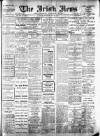 Irish News and Belfast Morning News Thursday 20 July 1911 Page 1
