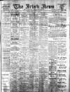 Irish News and Belfast Morning News Friday 25 August 1911 Page 1