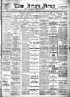 Irish News and Belfast Morning News Friday 29 December 1911 Page 1