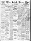 Irish News and Belfast Morning News Saturday 30 December 1911 Page 1