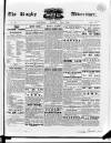 Rugby Advertiser Saturday 15 March 1851 Page 1