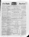Rugby Advertiser Saturday 27 March 1852 Page 1