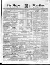 Rugby Advertiser Saturday 12 May 1855 Page 1