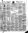 Rugby Advertiser Saturday 15 May 1858 Page 1