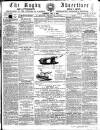 Rugby Advertiser Saturday 09 July 1859 Page 1