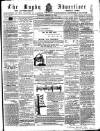 Rugby Advertiser Saturday 11 February 1860 Page 1