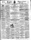 Rugby Advertiser Saturday 31 March 1860 Page 1