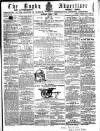 Rugby Advertiser Saturday 07 April 1860 Page 1